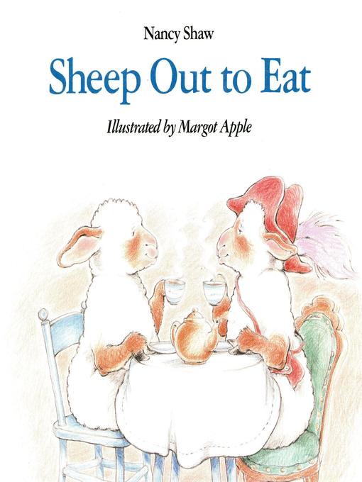 Title details for Sheep Out to Eat by Margot Apple - Available
